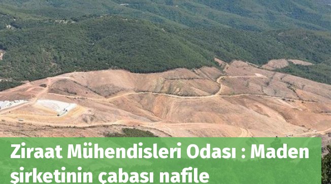 DURUŞ GAZETESİ: ZİRAAT MÜHENDİSLERİ ODASI : MADEN ŞİRKETİNİN ÇABASI NAFİLE- 1 NİSAN 2021