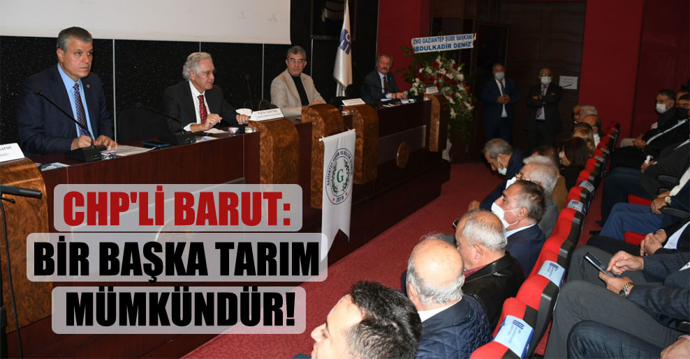 HALKIN HABERCİSİ: CHP'Lİ BARUT: BİR BAŞKA TARIM MÜMKÜNDÜR!- 25 EKİM 2021