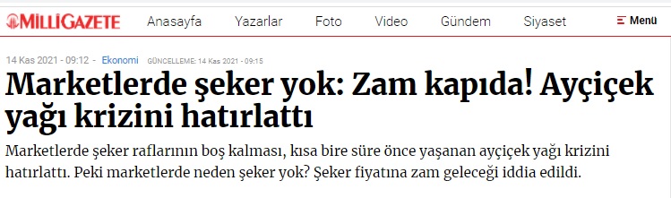 MİLLİ GAZETE: MARKETLERDE ŞEKER YOK: ZAM KAPIDA! AYÇİÇEK YAĞI KRİZİNİ HATIRLATTI- 14 KASIM 2021