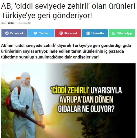 İNDİGO DERGİSİ: AB, CİDDİ SEVİYEDE ZEHİRLİ' OLAN ÜRÜNLERİ TÜRKİYE'YE GERİ GÖNDERİYOR!- 13ARALIK 2021