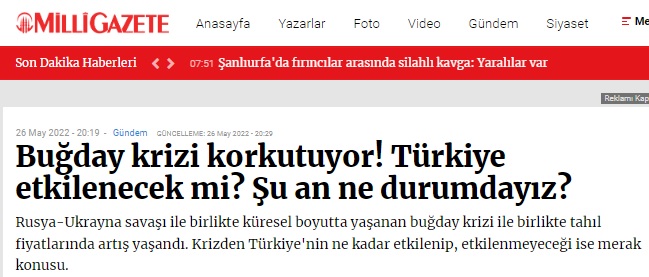 MİLLİ GAZETE: BUĞDAY KRİZİ KORKUTUYOR! TÜRKİYE ETKİLENECEK Mİ? ŞU AN NE DURUMDAYIZ?- 26 MAYIS 2022
