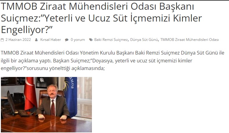 KIRSAL HABER: TMMOB ZİRAAT MÜHENDİSLERİ ODASI BAŞKANI SUİÇMEZ:"YETERLİ VE UCUZ SÜT İÇMEMİZİ KİMLER ENGELLİYOR?"- 2 HAZİRAN 2022