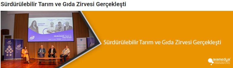AGRO WORLD DERGİSİ: SÜRDÜRÜLEBİLİR TARIM VE GIDA ZİRVESİ GERÇEKLEŞTİ- 11 HAZİRAN 2022