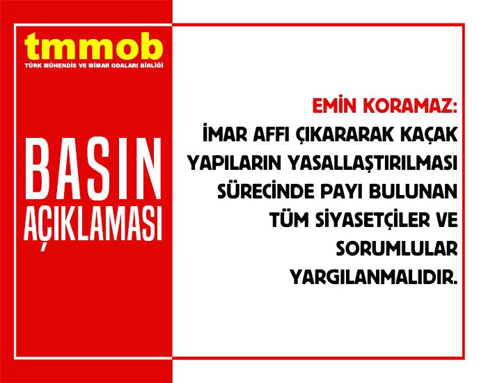 İMAR AFFINDA SORUMLULUĞU OLANLAR YARGILANMALIDIR!
