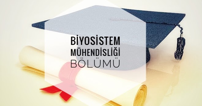 BİYOSİSTEM MÜHENDİSLERİ HAKKINDA DUYURU