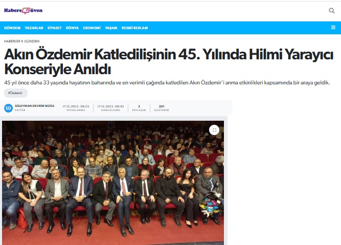 HABERE GÜVEN: AKIN ÖZDEMİR KATLEDİLİŞİNİN 45. YILINDA HİLMİ YARAYICI KONSERİYLE ANILDI- 17 ARALIK  2023