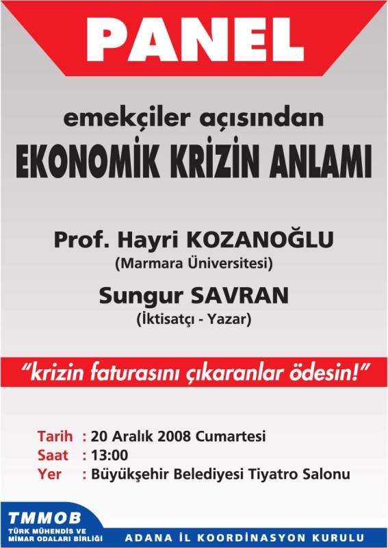 "EMEKÇİLER AÇISINDAN EKONOMİK KRİZİN ANLAMI: KRİZİN FATURASINI ÇIKARANLAR ÖDESİN" PANELİ