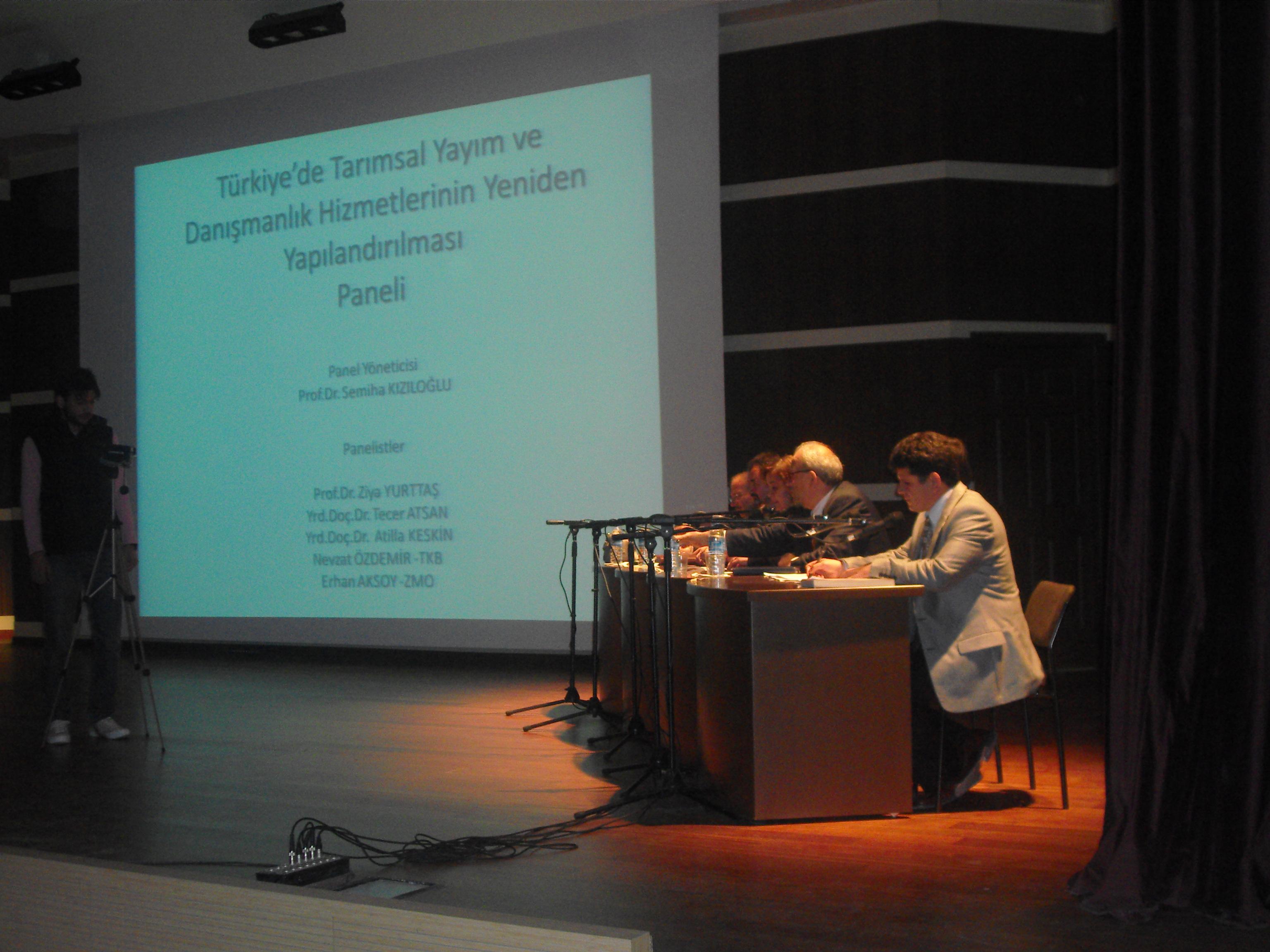 PANEL: TÜRKİYE'DE TARIMSAL YAYIM VE DANIŞMANLIK HİZMETLERİNİN YENİDEN YAPILANDIRILMASI 