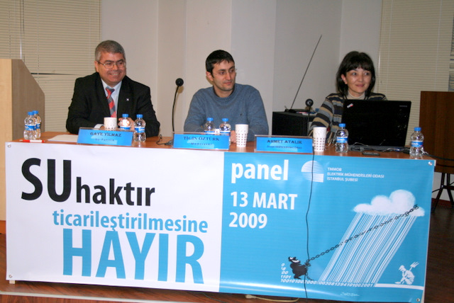 PANEL: SU HAKTIR TİCARİLEŞTİRİLMESİNE HAYIR