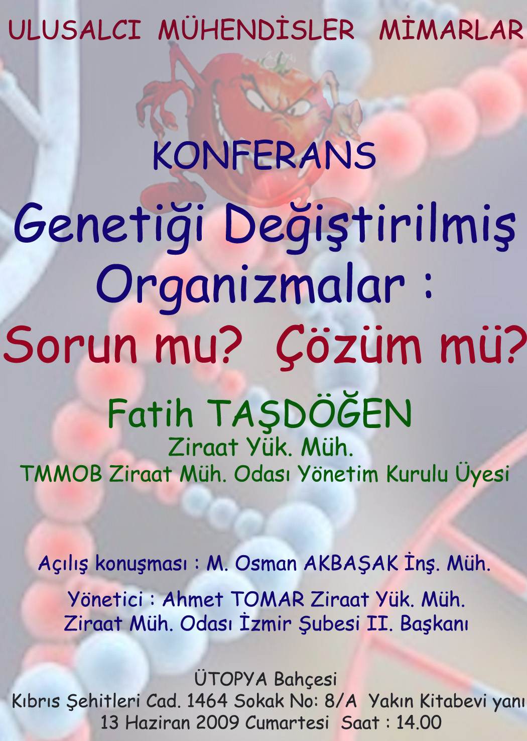 KONFERANS:GDO'LAR SORUN MU? ÇÖZÜM MÜ?