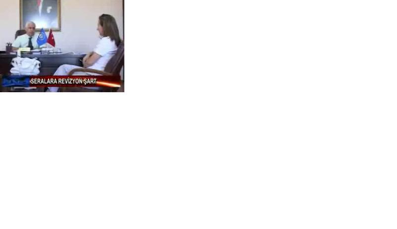 ŞUBE BAŞKANIMIZDAN VTV'YE AÇIKLAMA: SERALARDA REVİZYON ŞART