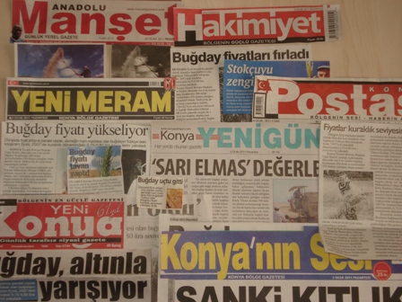 “BUĞDAY ALTINLA YARIŞIYOR”-YENİ KONYA, "STOKÇUYU ZENGİN ETTİ”-HAKİMİYET, “SANKİ KITLIK ZAMANI”-KONYA’NIN SESİ, “SARI ELMAS DEĞERLENDİ”-YENİGÜN-YENİ MERAM-ANADOLU MANŞET-KONYA POSTASI