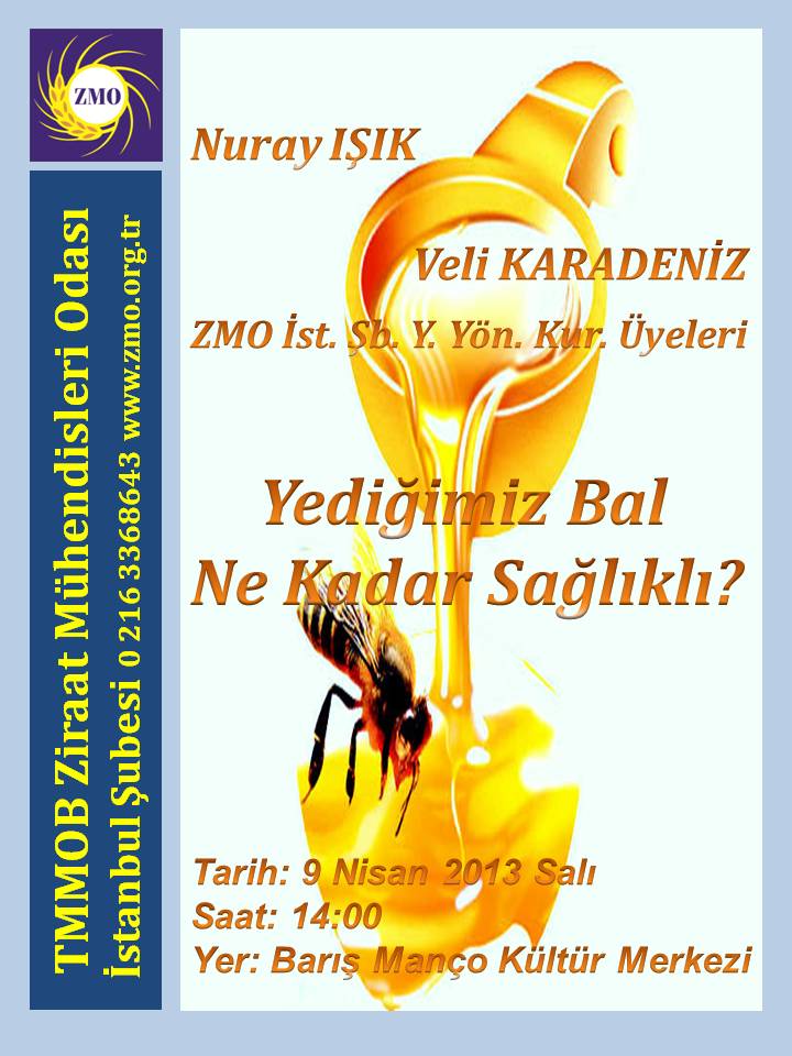 KONFERANS: YEDİĞİMİZ BAL NE KADAR SAĞLIKLI?