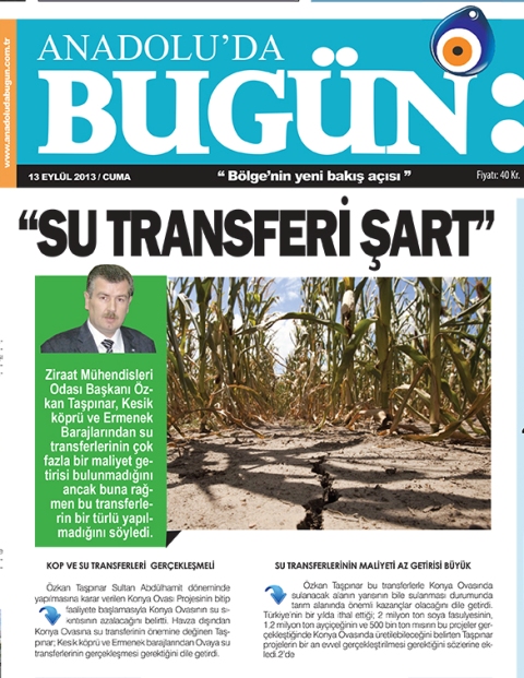 "SU TRANSFERİ ŞART"-ANADOLU'DA BUGÜN GAZETESİ
