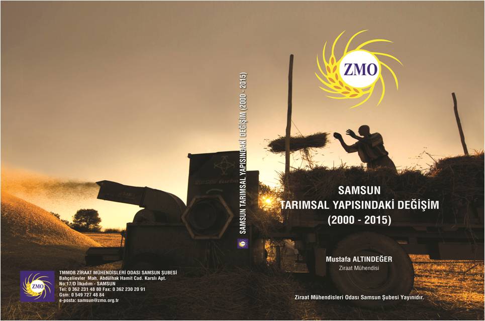 ŞUBE YAYINIMIZ; SAMSUN TARIMSAL YAPISINDAKİ DEĞİŞİM (2000-2015 )