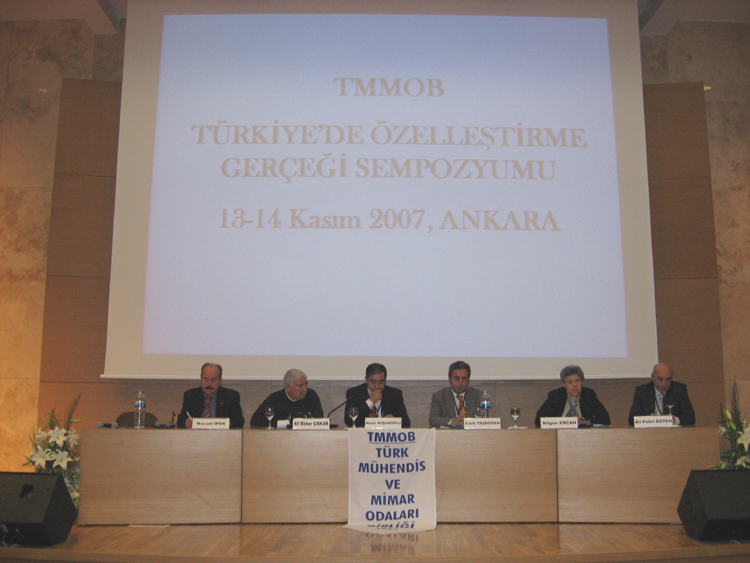 TMMOB TÜRKİYE'DE ÖZELLEŞTİRME GERÇEĞİ SEMPOZYUMU'NA KATILDIK