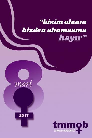 TMMOB KADIN: BİZİM OLANIN BİZDEN ALINMASINA HAYIR
