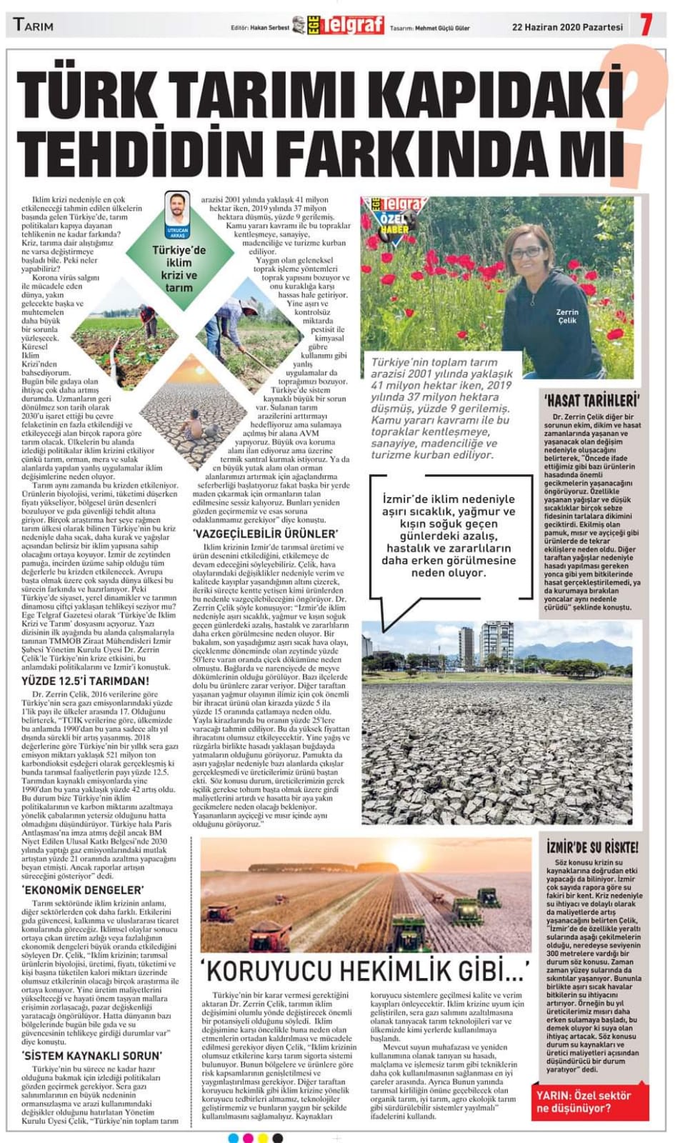 EGE TELGRAF GAZETESİ: TÜRK TARIMI KAPIDAKİ TEHDİDİN FARKINDA MI?-22 HAZİRAN 2020 