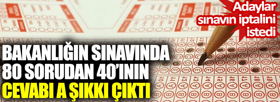 YENİ ÇAĞ GAZETESİ: TARIM VE ORMAN BAKANLIĞI`NIN SINAVINDA 80 SORUDAN 40`ININ CEVABI A ŞIKKI ÇIKTI. ADAYLAR SINAVIN İPTALİNİ İSTEDİ- 25 EKİM 2020