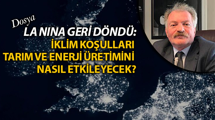 İLERİ HABER: LA NİNA GERİ DÖNDÜ: YAĞIŞLAR AZALACAK, GIDA FİYATLARINA DİKKAT!'- 31 EKİM 2020