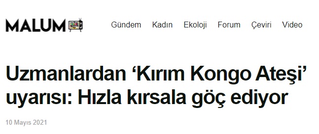 MALUMMEDYA: UZMANLARDAN KIRIM KONGO ATEŞİ' UYARISI: HIZLA KIRSALA GÖÇ EDİYOR- 10 MAYIS 2021
