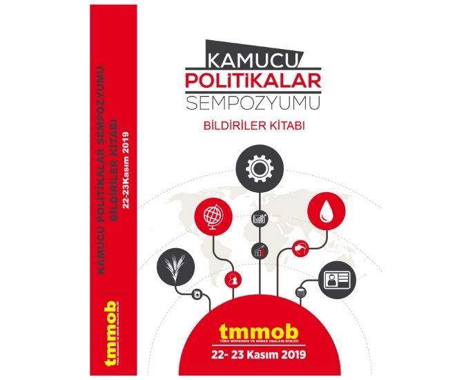 TMMOB KAMUCU POLİTİKALAR SEMPOZYUMU BİLDİRİLER KİTABI YAYIMLANDI