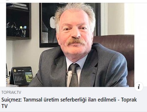 TOPRAK TV: SUİÇMEZ: TARIMSAL ÜRETİM SEFERBERLİĞİ İLAN EDİLMELİ- 29 HAZİRAN 2021