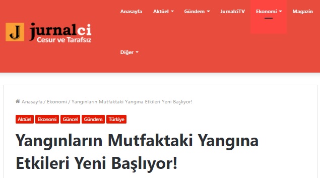 JURNALCİ.COM: YANGINLARIN MUTFAKTAKİ YANGINA ETKİLERİ YENİ BAŞLIYOR!- 10 AĞUSTOS 2021