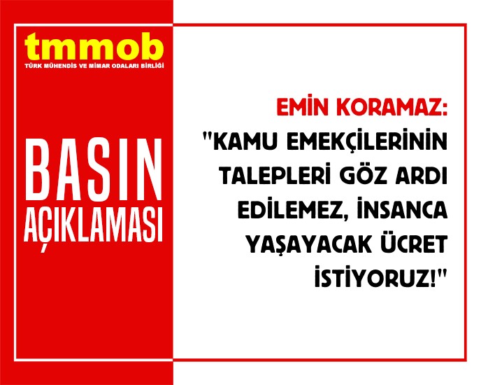 KAMU EMEKÇİLERİNİN TALEPLERİ GÖZ ARDI EDİLEMEZ, İNSANCA YAŞAYACAK ÜCRET İSTİYORUZ!