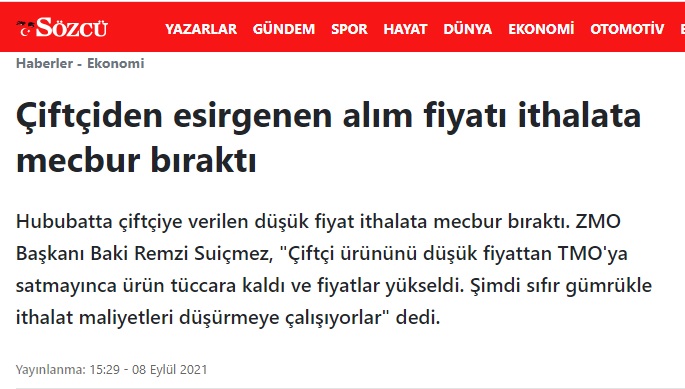 SÖZCÜ.COM: ÇİFTÇİDEN ESİRGENEN ALIM FİYATI İTHALATA MECBUR BIRAKTI- 8 EYLÜL 2021