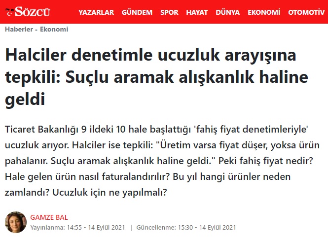 SÖZCÜ GAZETESİ: HALCİLER DENETİMLE UCUZLUK ARAYIŞINA TEPKİLİ: SUÇLU ARAMAK ALIŞKANLIK HALİNE GELDİ- 14 EYLÜL 2021