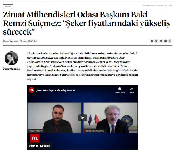 MEDYASCOPE.TV: ZİRAAT MÜHENDİSLERİ ODASI BAŞKANI BAKİ REMZİ SUİÇMEZ: "ŞEKER FİYATLARINDAKİ YÜKSELİŞ SÜRECEK"- 16 KASIM 2021