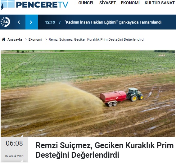 PENCERE TV: REMZİ SUİÇMEZ, GECİKEN KURAKLIK PRİM DESTEĞİNİ DEĞERLENDİRDİ- 9 ARALIK 2021