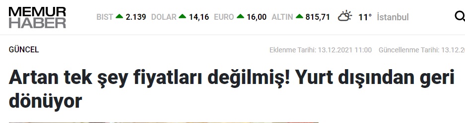 MEMUR HABER: ARTAN TEK ŞEY FİYATLARI DEĞİLMİŞ! YURT DIŞINDAN GERİ DÖNÜYOR- 13 ARALIK 2021