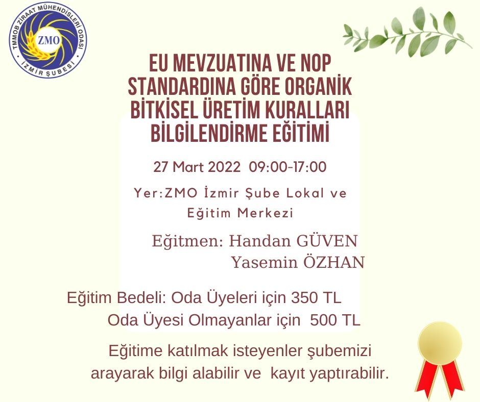 EU MEVZUATINA VE NOP STANDARTLARINA GÖRE ORGANİK BİTKİSEL ÜRETİM KURALLARI BİLGİLENDİRME  EĞİTİMİ 