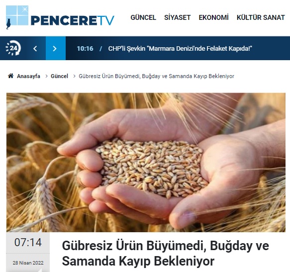 PENCERE TV: GÜBRESİZ ÜRÜN BÜYÜMEDİ, BUĞDAY VE SAMANDA KAYIP BEKLENİYOR- 28 NİSAN 2022