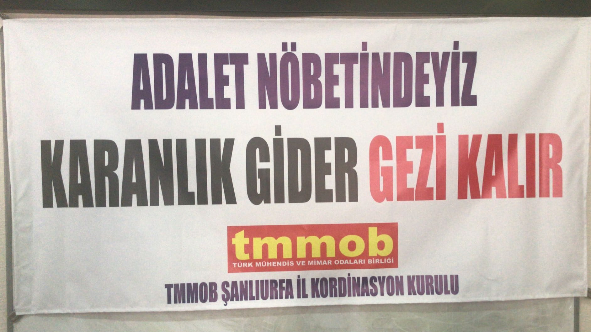 ADALET NÖBETİNDEYİZ KARANLIK GİDER GEZİ KALIR 