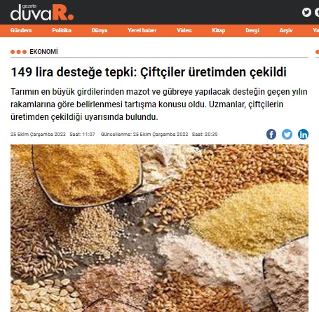 GAZETE DUVAR: 149 LİRA DESTEĞE TEPKİ: ÇİFTÇİLER ÜRETİMDEN ÇEKİLDİ- 25 EKİM 2023