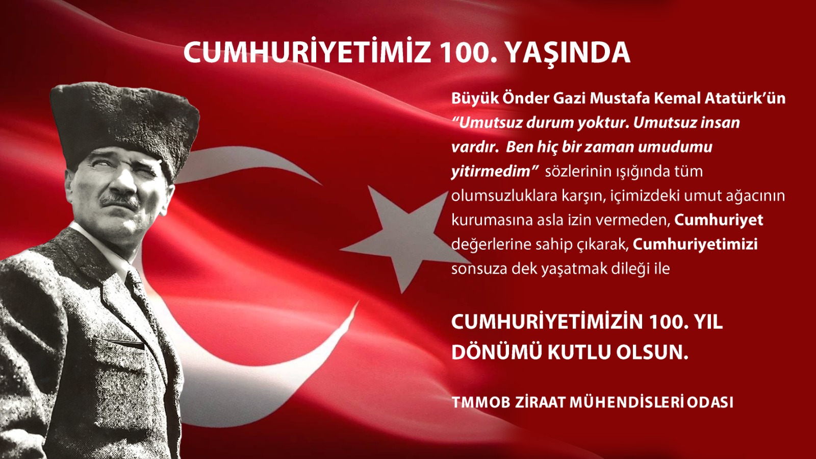 CUMHURİYETİMİZİN 100. YILINDA

TARIMDA 1923 RUHU YENİDEN YAŞAMA GEÇİRİLMELİDİR.