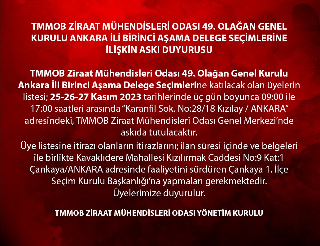 TMMOB ZİRAAT MÜHENDİSLERİ ODASI 49. OLAĞAN GENEL KURULU

ANKARA İLİ BİRİNCİ AŞAMA DELEGE SEÇİMLERİNE

İLİŞKİN ASKI DUYURUSU

 