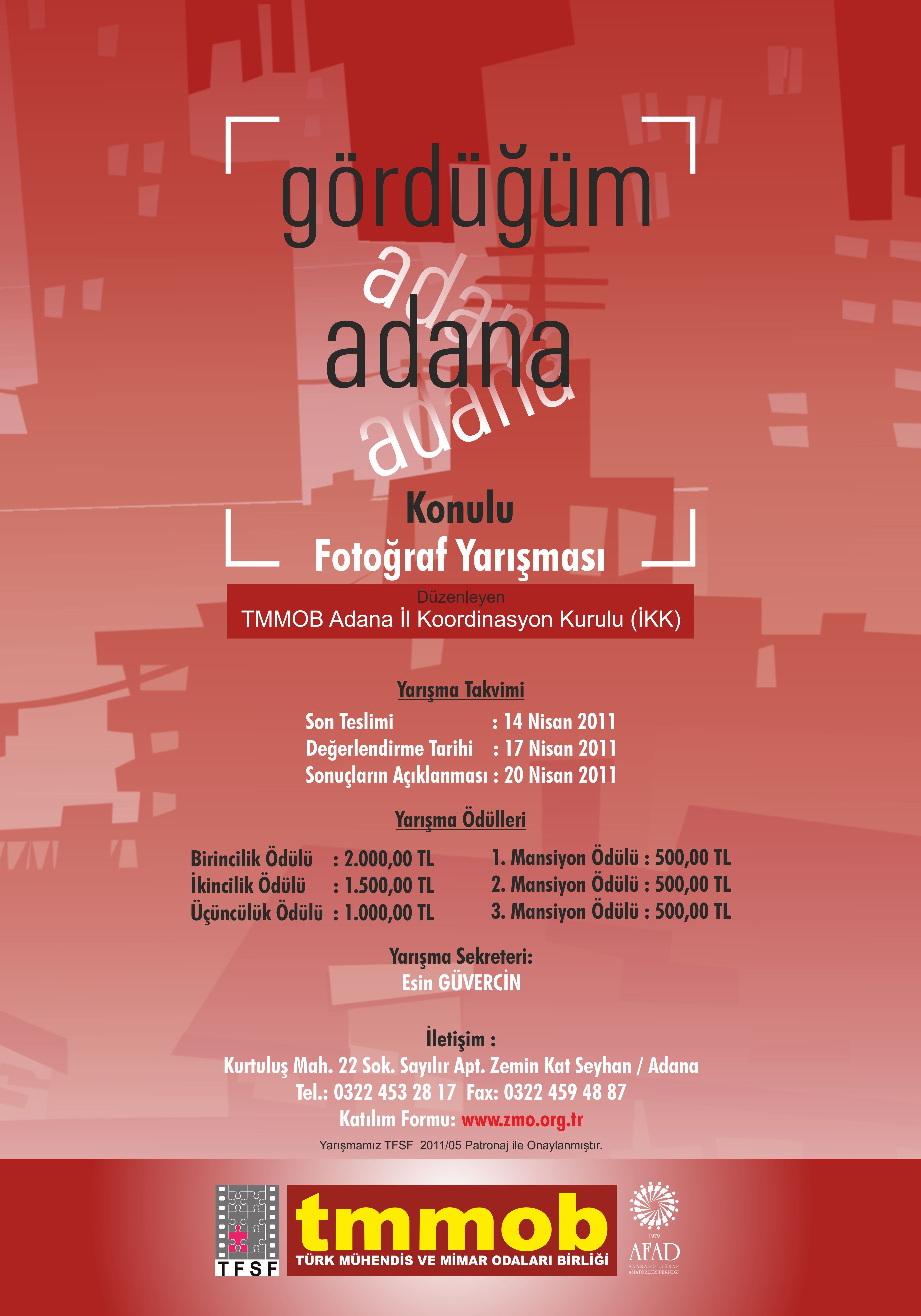 TMMOB ADANA İL KOORDİNASYON KURULU “GÖRDÜĞÜM ADANA” KONULU FOTOĞRAF YARIŞMASI