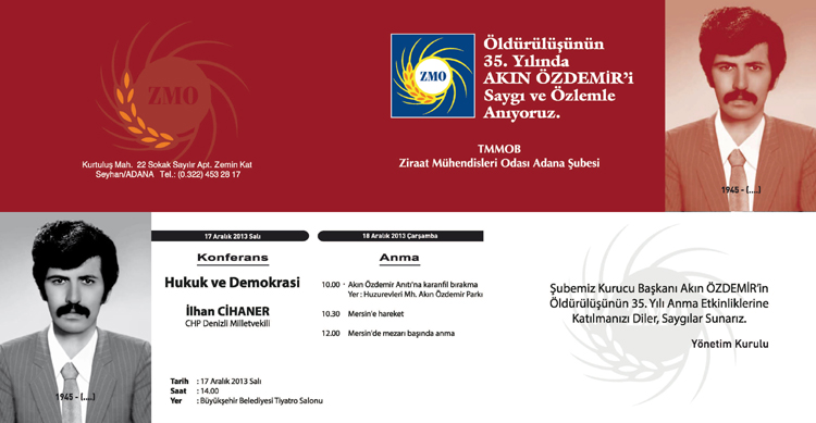 ÖLDÜRÜLÜŞÜNÜN 35. YILINDA AKIN ÖZDEMİR'İ SAYGI VE ÖZLEMLE ANIYORUZ