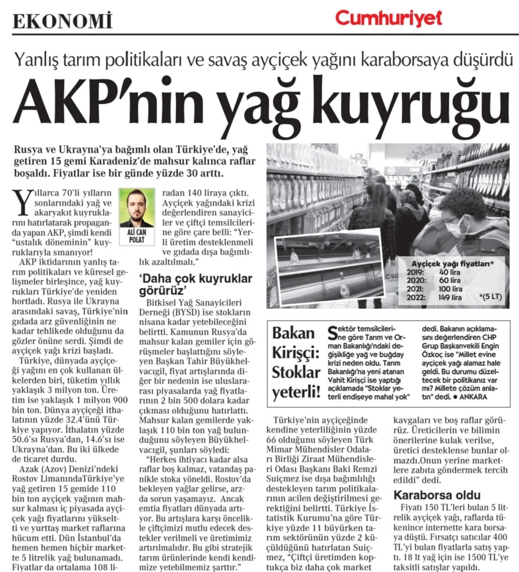 CUMHURİYET GAZETESİ: YANLIŞ TARIM POLİTİKALARI VE SAVAŞ AYÇİÇEK YAĞINI KARABORSAYA DÜŞÜRDÜ- 7 MART 2022