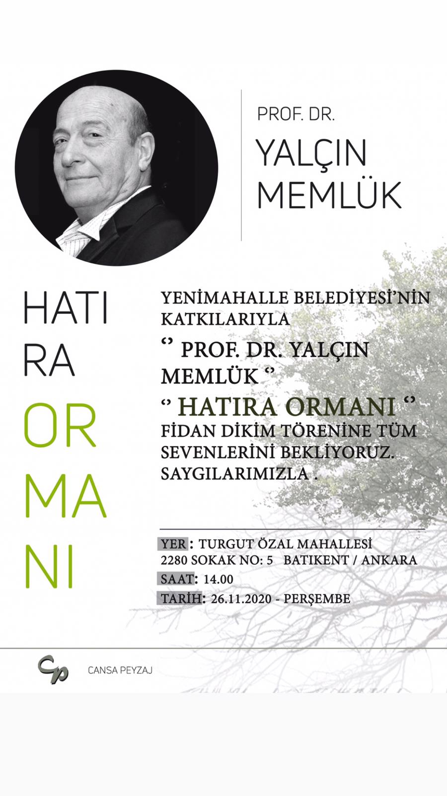 "PROF. DR. YALÇIN MEMLÜK HATIRA ORMANI" FİDAN DİKİM TÖRENİ