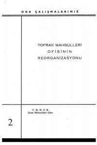 2831 TOPRAK MAHSULLERİ OFİSİNİN REORGANİZASYONU