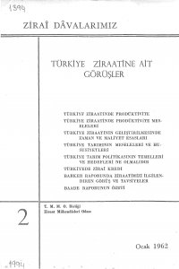 2827 TÜRKİYE ZİRAATİNE İLİŞKİN GÖRÜŞLER (ZİRAİ DAVALARIMIZ 2)