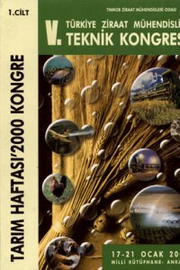 2729 TÜRKİYE ZİRAAT MÜHENDİSLİĞİ V. TEKNİK KONGRESİ (2 CİLT)