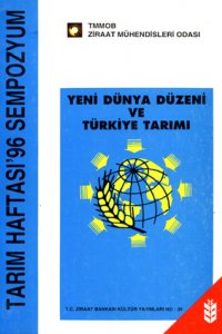 2736 YENİ DÜNYA DÜZENİ VE TÜRKİYE TARIMI