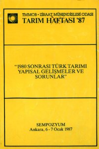 2755 1980 SONRASI TÜRKİYE TARIMI VE YAPISAL GELİŞMELER SORUNLAR SEMPOZYUMU