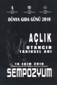2780 DÜNYA GIDA GÜNÜ 2010 - AÇLIK UTANCIN TARİHSEL ADI